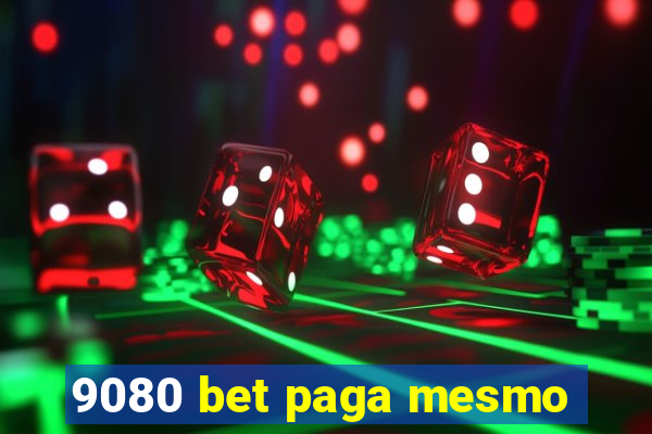 9080 bet paga mesmo